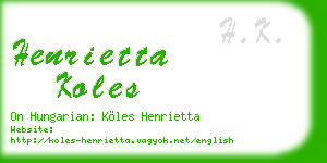 henrietta koles business card